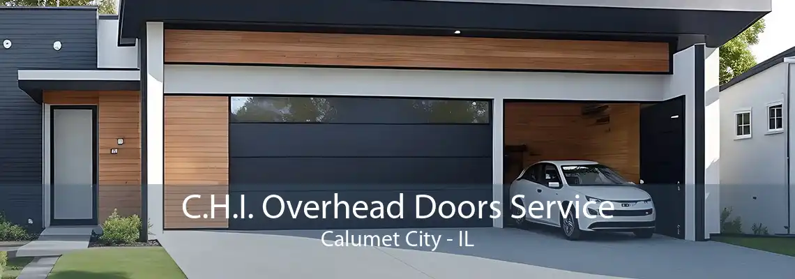 C.H.I. Overhead Doors Service Calumet City - IL