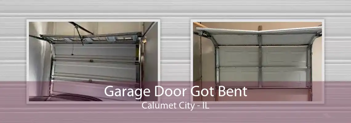 Garage Door Got Bent Calumet City - IL