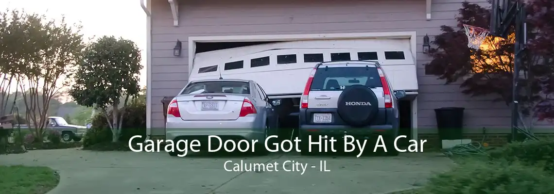 Garage Door Got Hit By A Car Calumet City - IL