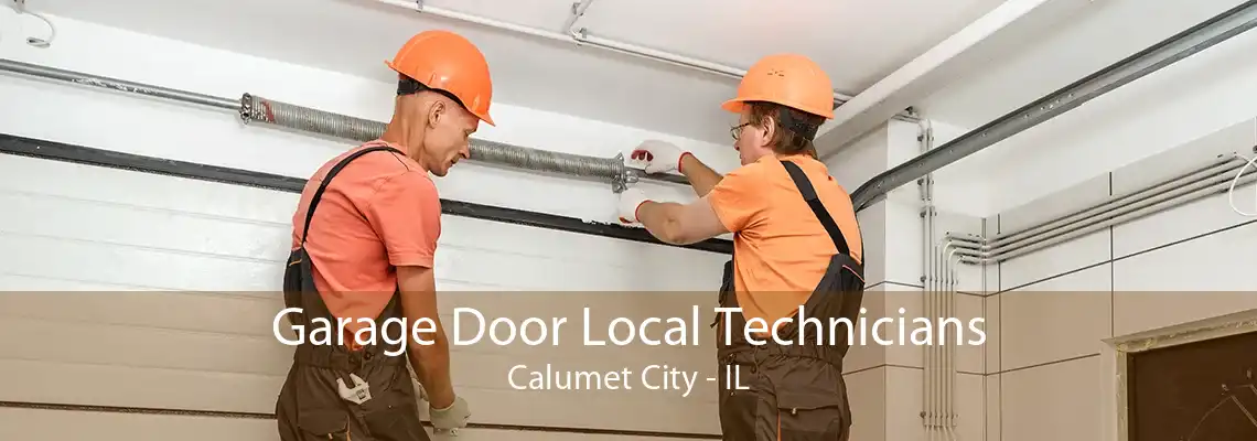 Garage Door Local Technicians Calumet City - IL