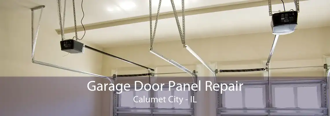 Garage Door Panel Repair Calumet City - IL