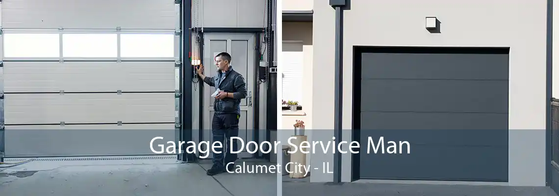 Garage Door Service Man Calumet City - IL