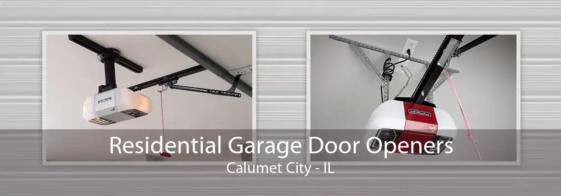 Residential Garage Door Openers Calumet City - IL